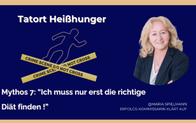 Mythos 7: Ich muss nur endlich die richtige Diät finden!